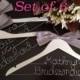 Set of 6 Personalized Hanger,  Custom Bridal Hangers,Bridesmaids gift, Wedding hangers with names,Custom made hangers