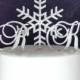 Snowflake & Monogram Swarovski Crystal Winter Wonderland Wedding Cake Topper. Any letters A B C D E F G H I J K L M N O P Q R S T U V W XYZ