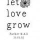 Let Love Grow with Bride and Groom Names and Date - Custom Rubber Stamp - Deeply Etched - You Choose Size