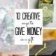 10 Creative Ways To Give Money As A Gift