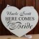 Uncle here comes your Bride sign, Personalized Flower girl sign, wedding heart sign