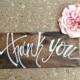 Thank You Rustic Wooden Wedding Ceremony Reception Hand  Painted White Calligraphy - Customize! 