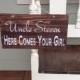 Custom Reclaimed Wood Hand Painted Ring Bearer Sign Wedding Sign "Uncle...Here Comes Your Girl" with twine