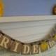 Bride To Be Banner /Bridal Shower Decor /Bachelorette Decor/ Bride To Be Sign/ Sunflower Theme Shower/ You Pick The Colors