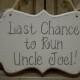 Wedding Sign, Hand Painted Wooden Shabby Ring Bearer / Flower Girl Sign "Last Chance to Run"