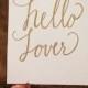 Hello Lover Calligraphy Quote - SEX and the CITY - Shoe Quote - Hand Lettering Typography - Handmade to order - Gold - Unique Decor 8.5x11