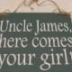Custom Wedding Aisle Sign/ Here Comes The Bride/ Uncle Here Comes Your Girl