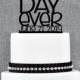 Best Day Ever with Wedding Date in your Choice of Colors, Custom Wedding Cake Topper, Unique Cake Topper, Modern Cake Topper- (S074)