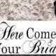 Here Comes Your Bride with And they lived Happily ever after. 8 X 16 inches, 2-Sided. Wedding Sign with Ring Accent.  Bridal Wedding Sign.