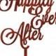 Acrylic Happily Ever After Cake Topper - wedding cake topper