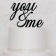 You and Me Wedding Cake Topper in Black, Gold, or Silver