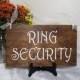 Ring Security Ring Bearer Wedding Sign, Rustic Ring Security Sign, Ring Bearer Sign, Here Comes The Bride Wedding Sign, Rustic Wedding Sign