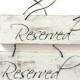 Reserved sign, reserved seating sign, wedding signs