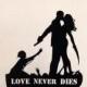 Wedding Cake Topper - Zombieland Silhouette Wedding Cake Topper with LOVE Never Dies