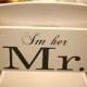 Wedding Chair Signs, Seating Sign, I'm her Mr. & I'm his Mrs. with Thank You on the back. Seen on Style Me Pretty. 6 x 12 inches, 2-sided.