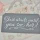 Just Wait Until You See Her, Wedding Sign, Wood Sign, Gray and White, Custom colors personalized, gift painted here comes the bride
