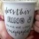 does this ring make me look engaged? custom personalized engagement gift mug.