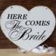 Here comes the Bride,Flower girl sign, Wedding Heart shaped sign