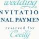 wedding invitations final payment reserved for: Cecily