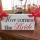 Here Comes the Bride (Black, Red)...Just Married...they lived happily ever after...two sided sign