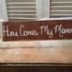 Distressed Brown and White Here Comes My Mommy Wedding Sign Wooden Ring Bearer Signage