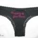 Embroidered Thong - Perfect for your special someone, Wedding or Homecoming