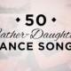 Wedding Music: 50 Father-Daughter Dance Songs