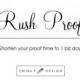 Rush Proof - Shorten your proof time to 1 business day or less