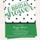 Green and Polka Dot Wedding Shower Invitation, Green and Polka Dot Bridal Shower Invitation, Bride to be, Bridal Invite