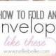 Fold An Envelope; A How-to From
