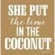 She Put The Lime In The Coconut Print - Beach - Summer - Bar Cart - Art Print - Wall Art - Pretty Chic SF