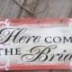 Rustic, Here comes the bride sign, shabby chic, coral