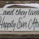 And they lived happily ever after sign-wedding prop-wedding sign-flower girl sign-Ring bearer sign-wedding aisle sign-reception decor
