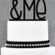 Wedding Cake Topper - You & Me Cake Topper by Chicago Factory- (S072)