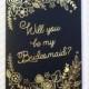 Gold foil - Will you be my Bridesmaid Card - Bridal party cards - Floral design - Cute Bridesmaid Card