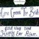 Here Comes the Bride - And They Lived Happily Ever After - REVERSIBLE, RUSTIC, WEDDING sign - flower girl sign, ring bearer sign