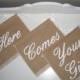 Here Comes Your Girl Signs - Three Signs - Here Comes The Bride Signs - Burlap Wedding Banners - Your Girl Banners - Flower Girl Signs
