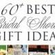 60  BEST, Creative Bridal Shower Gift Ideas