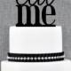 Eat Me Cake Topper in your Choice of Colors, Funny Wedding Cake Topper, Modern Wedding Cake Topper, Unique Cake Topper- (S081)