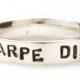 Sterling Silver Custom Ring Personalized Jewelry for Men and Women Wedding Bands Carpe Diem
