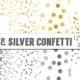 70% OFF SALE Confetti Digital Paper - Gold and Silver Confetti - Gold Dots Confetti Paper - Printable Backgrounds - Wedding Invitations