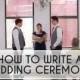 How To: Write Your Wedding Ceremony