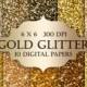 Gold glitter digital paper -  Glitter gold, Scrapbooking Digital Paper, gold textures, glitter backgrounds, gold sparkle for invitations