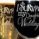 Mom & Dad Gift, Parents Gift, Just Married Gift, I Survived My Daughters Wedding (2) Glasses, Gift For Inlaws, Mother Father Of The Bride