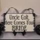 Uncle Here Comes Your Bride Wedding Sign, Here Comes The Bride Wedding Sign, Flower Girl Wedding Sign, Here Comes The Bride Sign