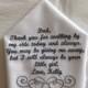 Personalized Father of the Bride wedding Handkerchief  gift from bride to her father