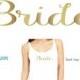 Bride iron on ,Bachelorette Party ,Vinyl Heat Transfer, DIY iron on for T shirt, Tank top - DIY Bridal Shirt - decal for T shirt