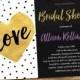 Love Bridal Shower Invitation Wedding Shower Polka Dots Gold Heart Black, White, Purple, Gold Glitter Gold Foil Chalkboard (PRINTABLE FILE)