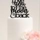 Wedding Cake Topper - Love You To The Moon and Back Cake Topper - To the Moon and Back Cake Topper