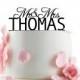 Custom Wedding Cake Topper - Personalized Monogram Cake Topper - Mr and Mrs -  Cake Decor- Bride and Groom